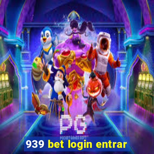 939 bet login entrar