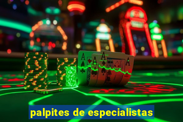 palpites de especialistas