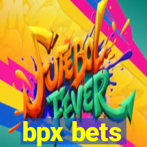bpx bets