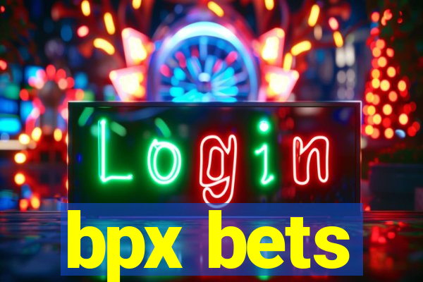 bpx bets