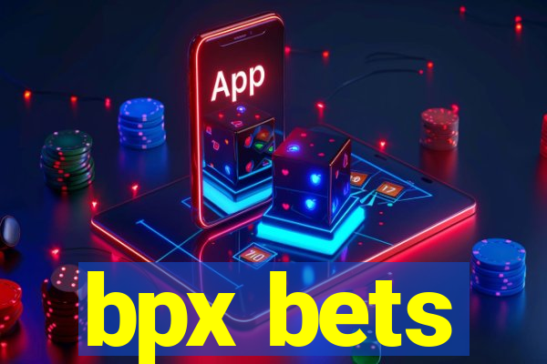 bpx bets
