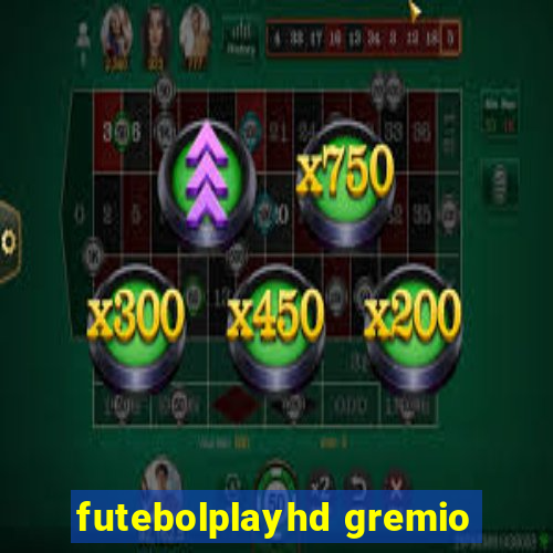 futebolplayhd gremio