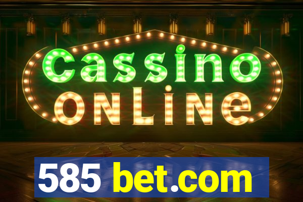 585 bet.com