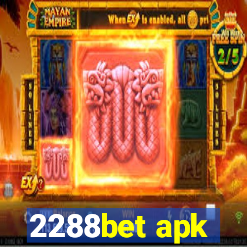 2288bet apk