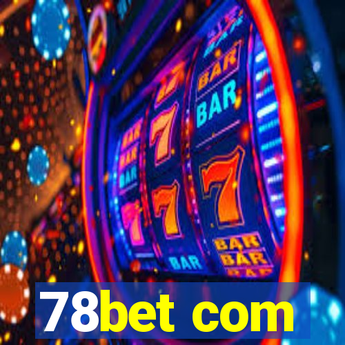 78bet com