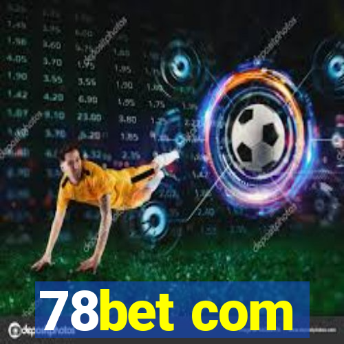 78bet com