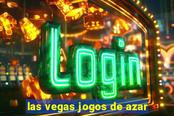 las vegas jogos de azar
