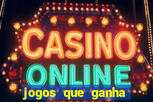 jogos que ganha dinheiro gratuito
