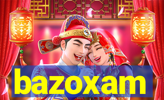 bazoxam
