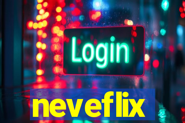 neveflix