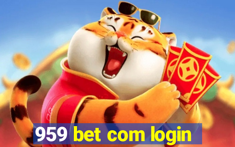 959 bet com login