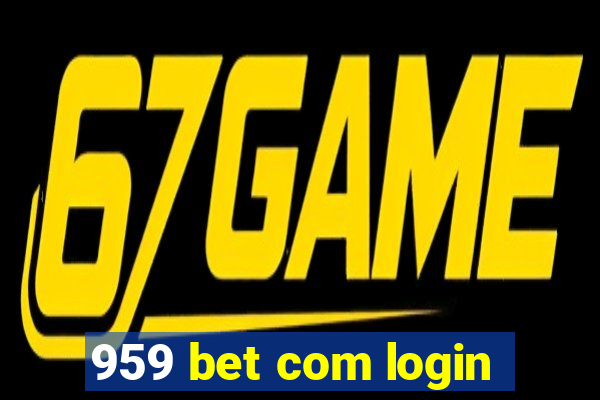 959 bet com login