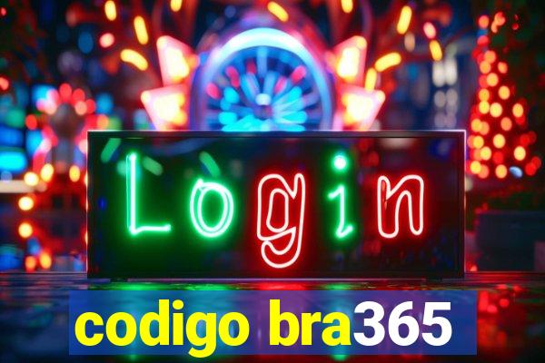 codigo bra365