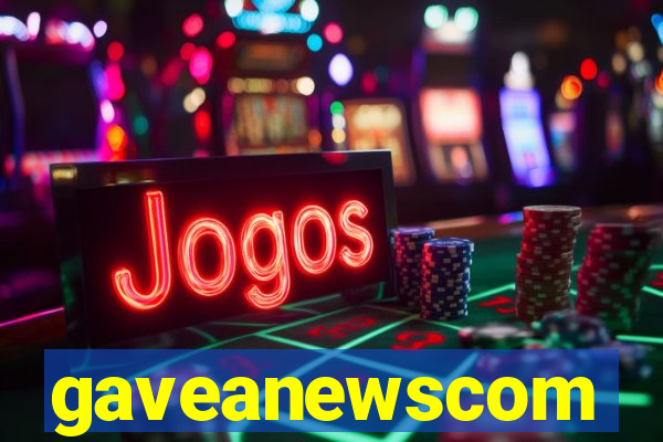 gaveanewscom