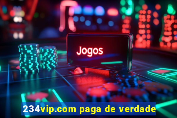 234vip.com paga de verdade