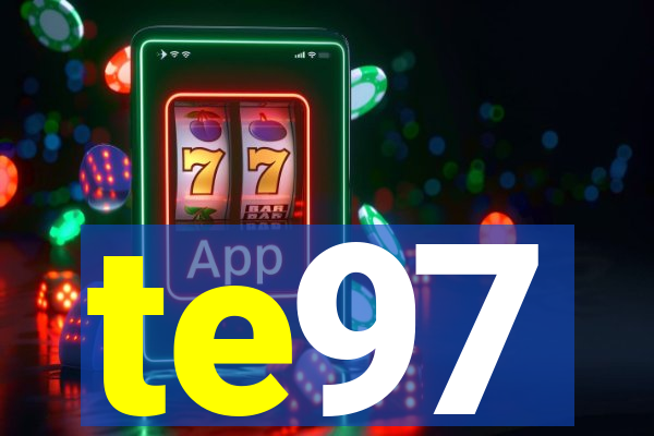 te97