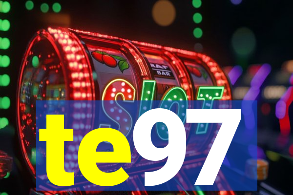 te97