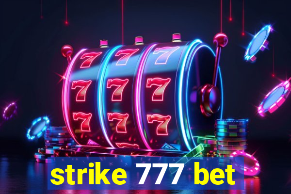 strike 777 bet