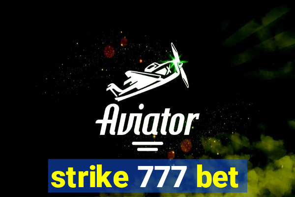 strike 777 bet