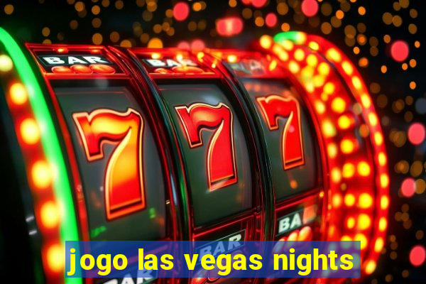 jogo las vegas nights