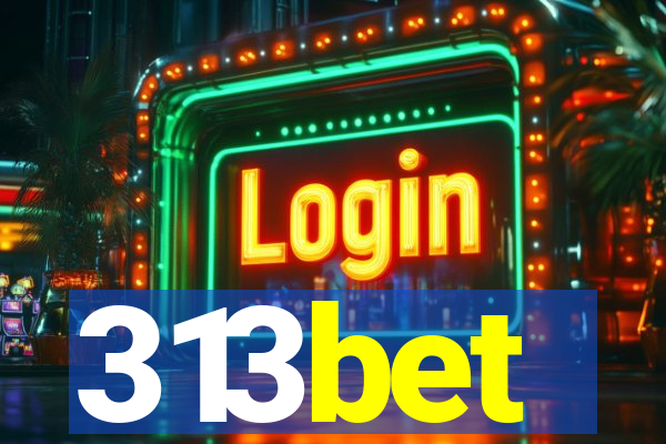 313bet