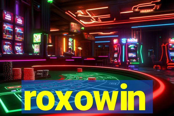 roxowin