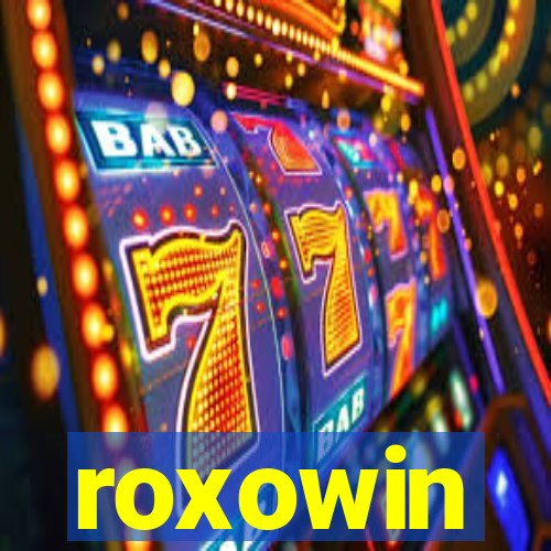 roxowin