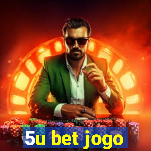 5u bet jogo