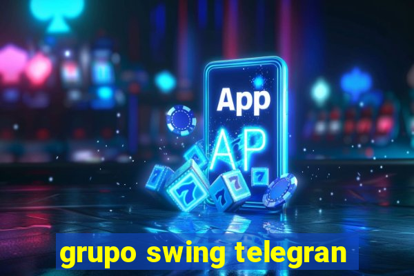 grupo swing telegran