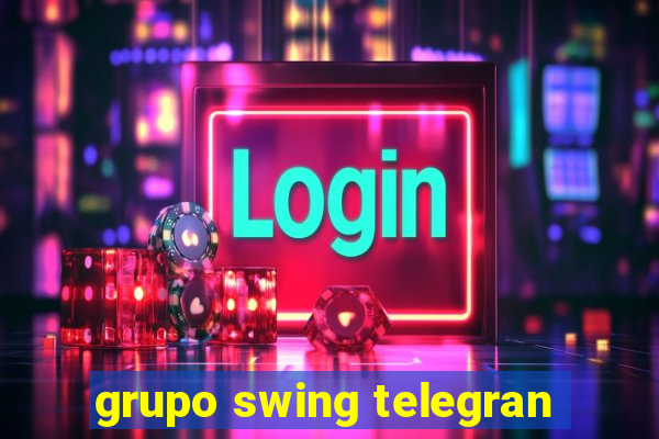 grupo swing telegran