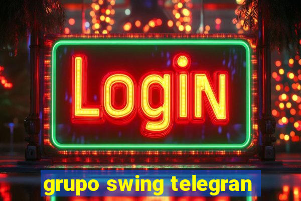 grupo swing telegran