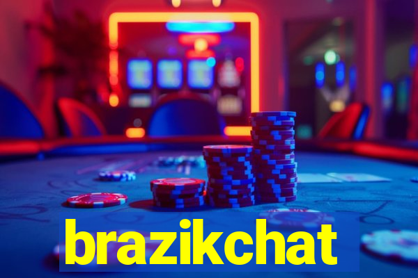 brazikchat