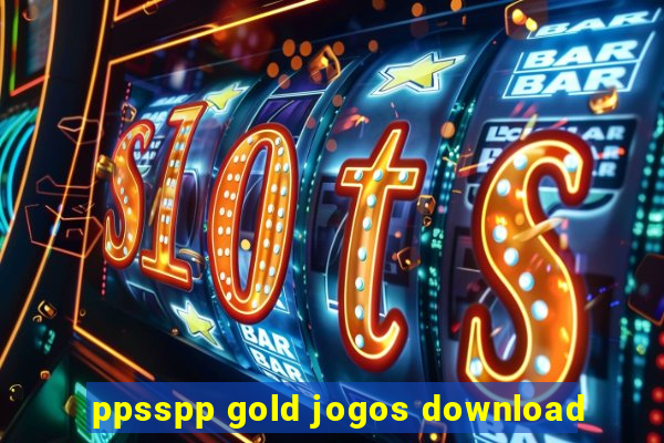 ppsspp gold jogos download