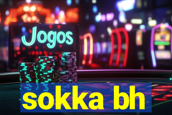 sokka bh