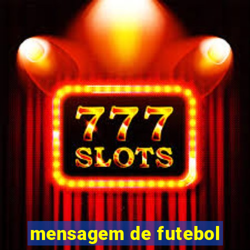 mensagem de futebol