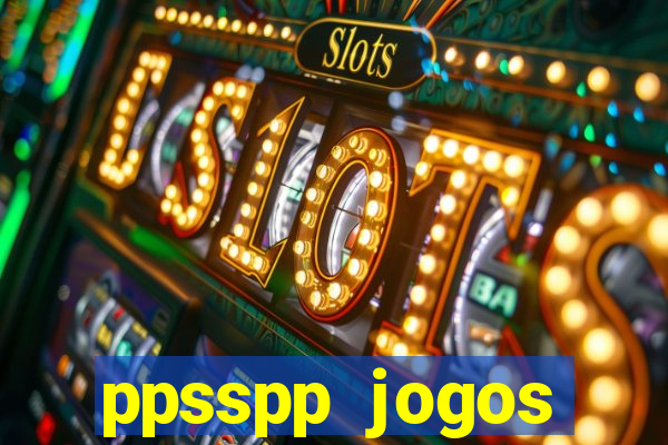 ppsspp jogos download mediafıre