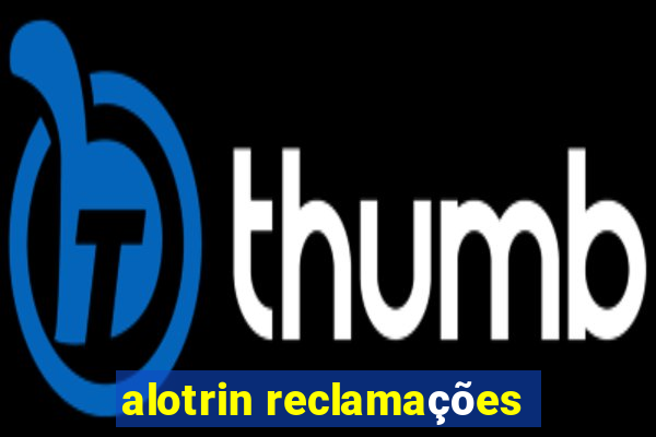 alotrin reclamações