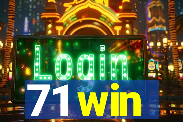 71 win