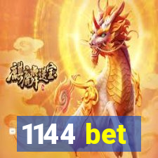 1144 bet