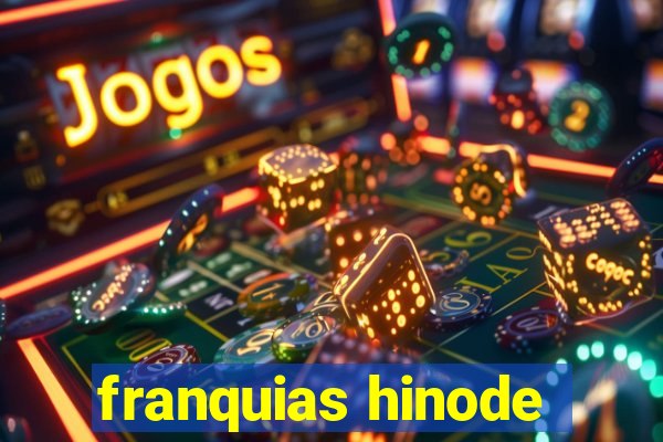 franquias hinode