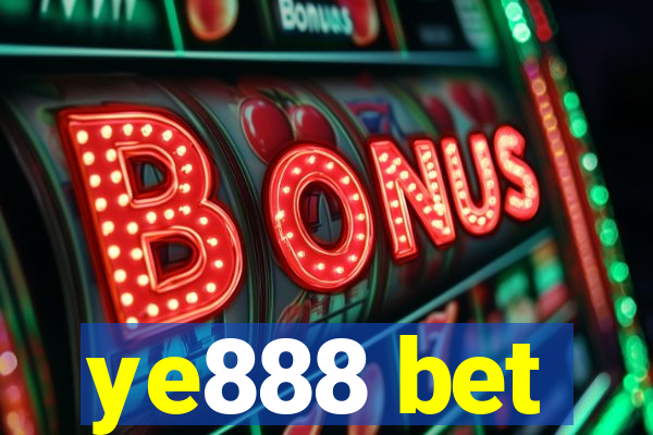 ye888 bet