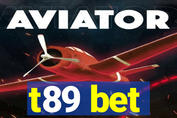 t89 bet