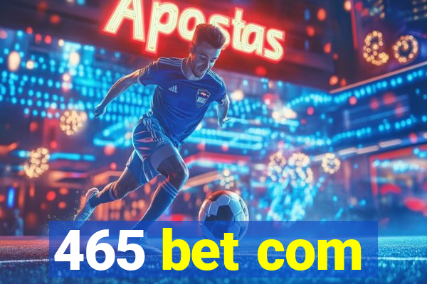 465 bet com
