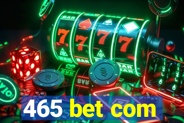 465 bet com