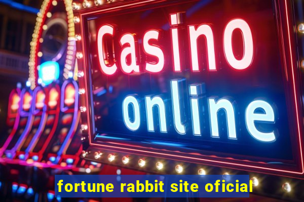 fortune rabbit site oficial