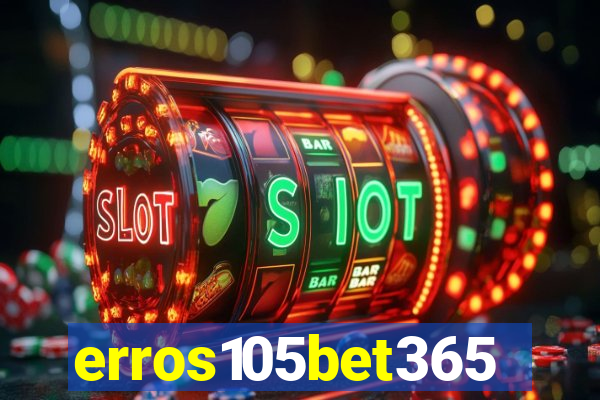 erros105bet365