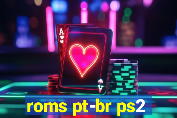 roms pt-br ps2