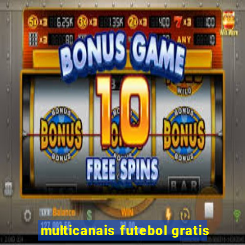multicanais futebol gratis