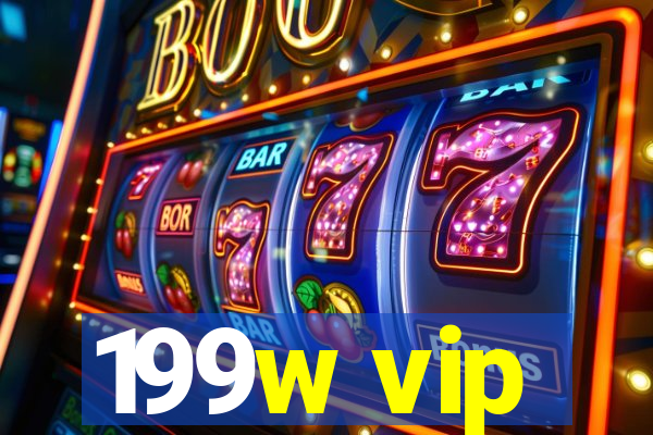 199w vip