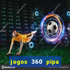 jogos 360 pipa combate 3d